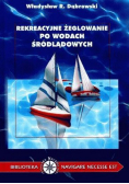 Rekreacyjne żeglowanie po wodach śródlądowych