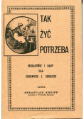 Tak żyć potrzeba Reprint z 1891 r