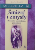 Śmierć i zmysły