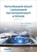 Komunikowanie danych i zastosowanie sieci komputerowych  w biznesie