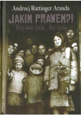 Jakim Prawem?! Trzy lata życia... bez życia