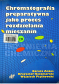 Chromatografia preparatywna jako proces rozdzielania mieszanin