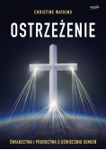Ostrzeżenie Świadectwa i proroctwa o oświeceniu sumień