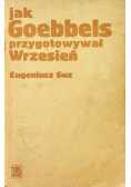 Jak Goebbels przygotowywał Wrzesień