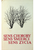 Sens choroby sens śmierci sens życia