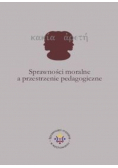 Sprawności moralne a przestrzenie pedagogiczne