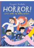 Horror! czyli skąd się biorą dzieci
