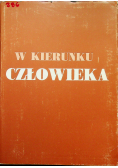 W kierunku człowieka