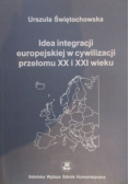 Idea integracji europejskiej w cywilizacji przełomu XX i XXI wieku