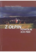 Z Ołpin powołał ich Pan