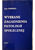 Wybrane zagadnienia patologii społecznej