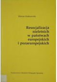 Resocjalizacja nieletnich w państwach europejskich i pozaeuropejskich