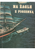 Na żagle z piosenką