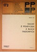 Dachy z pokryciem z blach fałdowych