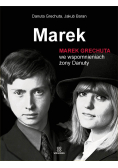 Marek Grechuta we wspomnieniach żony Danuty