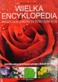 Wielka encyklopedia pielęgnacji roślin pokojowych