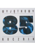 Wyjątkowy rocznik 1985