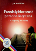 Przedsiębiorczość personalistyczna, od strategii do kreacji