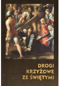 Drogi Krzyżowe ze Świętymi
