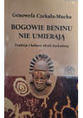 Bogowie beninu nie umierają