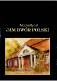 Jam dwór Polski