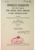 Ewangelia Eucharystyi czyli życie ukryte Pana Naszego Jezusa Chrystusa, 1914 r.