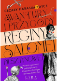 Awantury i przygody Reginy Salomei Pilsztynowej