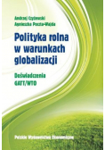 Polityka rolna w warunkach globalizacji