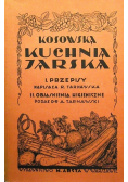 Kosowska kuchnia jarska Reprint z 1929 r