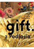 Gift. z Podlasia