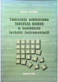Twórczość orkiestrowa Tadeusza Bairda w kontekście techniki instrumentacji