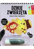 Magiczne obrazki. Dzikie zwierzęta. Kolorowanka wodna z zadaniami