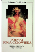 Poemat Boga Człowieka Księga Czwarta Część 1