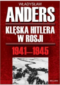 Klęska Hitlera w Rosji 1941 - 1945