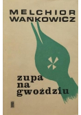Tędy i owędy Zupa na gwoździu