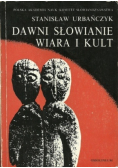 Dawni Słowianie wiara i kult