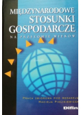 Międzynarodowe stosunki gospodarcze na przełomie wieków