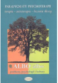 Albo albo Paradygmaty psychoterapii