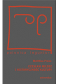 Czesław Miłosz i historyczność kultury