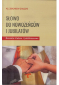 Słowo do nowożeńców i jubilatów