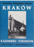 Kraków Kazimierz Stradom Kościoły i klasztory Tom I