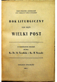 Rok Liturgiczny Tom V Wielki Post 1933 r