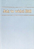 Jak to widzi Bill AA jako droga życia