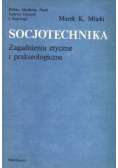 Socjotechnika zagadnienia etyczne i prakseologiczne