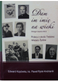Dam im imię na wieki