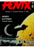 FENIX 0 90 Henry Kuttner Tryumf Łowcy