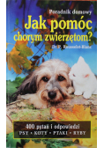 Jak pomóc chorym zwierzętom