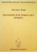 Filozoficzne podstawy sportu Podręcznik Ruchu Parafiadowego