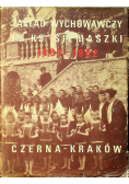 Zakład wychowawczy im Ks Siemaszki 1882 1982