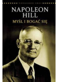 Napoleon Hill Myśl i bogać się